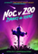 Noc v ZOO: Zombíci na útěku  (Kanada, Francie, Belgie)  2D