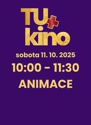 Tu+kino 2025 / Animace