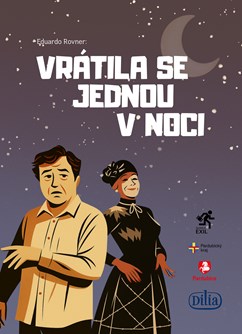 Vrátila se jednou v noci