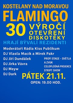 Flamingo - 30. výročí otevření diskotéky
