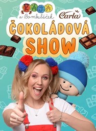 Kája a Bambuláček "Čokoládová Show"