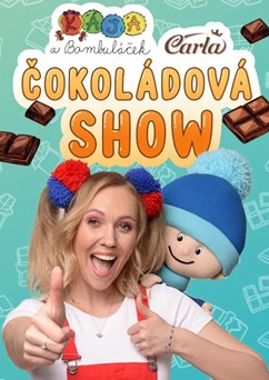 Kája a Bambuláček "Čokoládová Show"