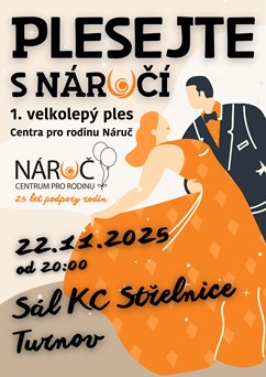 PLESEJTE S NÁRUČÍ - 1. gala ples Centra pro rodinu Náruč