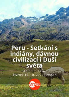 Peru - Setkání s indiány, dávnou civilizací i Duší světa