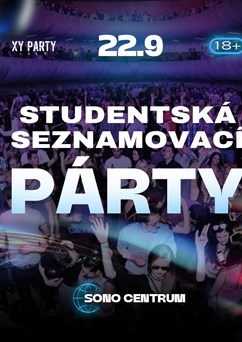 Studentská seznamovací párty | Sono Centrum | VIP vstupenky