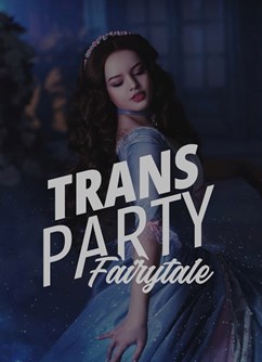 Trans Party Fairytale