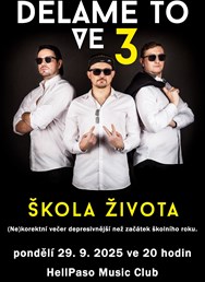Děláme to ve třech - ŠKOLA ŽIVOTA