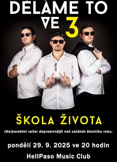 Děláme to ve třech - ŠKOLA ŽIVOTA