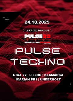 Pulse Techno w/Nika 77,Lillou,Klamárka,Icarian PB1,Underholt