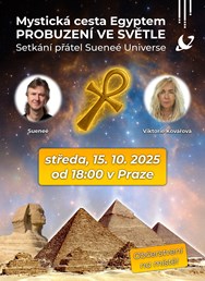 Mystická cesta Egyptem: PROBUZENI VE SVĚTLE