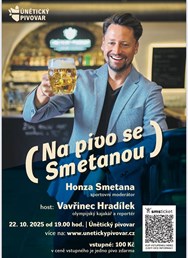 Na pivo se Smetanou s hostem Vávrou Hradílkem