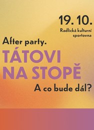Tátovi Na Stope Afterparty - Nejsme v tom sami!