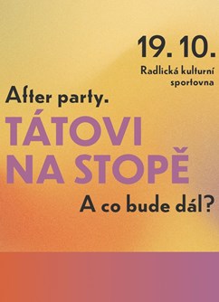 Tátovi Na Stope Afterparty - Nejsme v tom sami!