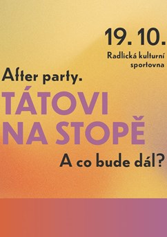 Tátovi Na Stope Afterparty - Nejsme v tom sami!