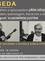 Beseda s Jiřím Dědečkem a Vladimírem Justem