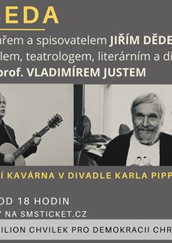 Beseda s Jiřím Dědečkem a Vladimírem Justem