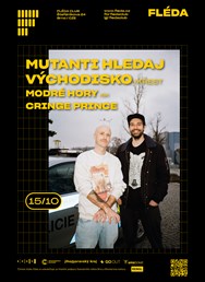 Mutanti hledaj východisko + Modré hory (SK) + Cringe Prince