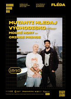Mutanti hledaj východisko + Modré hory (SK) + Cringe Prince
