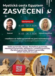Mystická cesta Egyptem: ZASVĚCENÍ