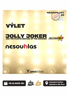 Výlet + Jolly Joker & P.B.U. + nesouhlas