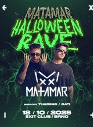 MATAMAR - Halloween Rave, Brno