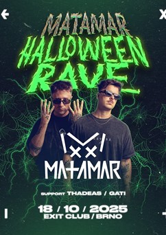 MATAMAR - Halloween Rave, Brno
