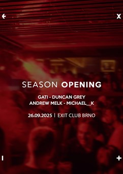 EXIT Season Opening