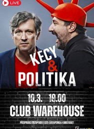 Kecy & Politika – živě!