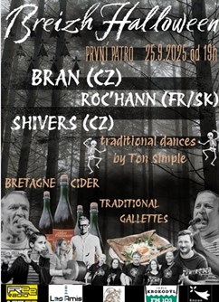 Breizh Halloween - Bran (CZ), Roc’hann (FR/SK), Shivers (CZ)