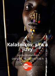 Kalašnikov, síra a jizvy