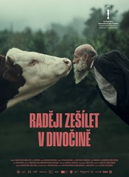 Raději zešílet v divočině | Kyjograf