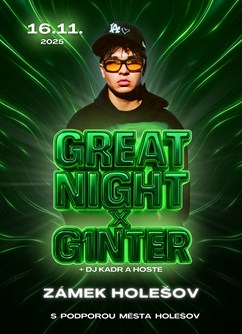 G1nter x GreatNight Party - Zámek Holešov