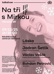 Talkshow: Na tři s Mirkou - vánoční díl