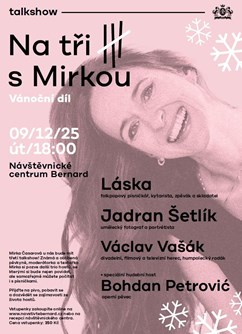 Talkshow: Na tři s Mirkou - vánoční díl