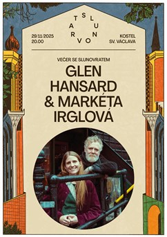 Glen Hansard & Markéta Irglová / Večer se Slunovratem