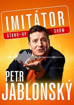 Petr Jablonský - Stand-up imitátor show - Zlín