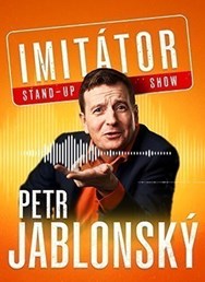 Petr Jablonský - Stand-up imitátor show - Opava