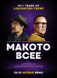 10+1 Years of Liquidators Crew w/ BCEE & MAKOTO