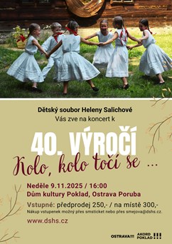 Kolo, kolo točí se... 40. výročí Dětského souboru