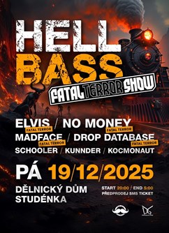 Hell Bass & Fatal Teror Show