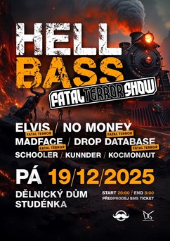 Hell Bass & Fatal Teror Show