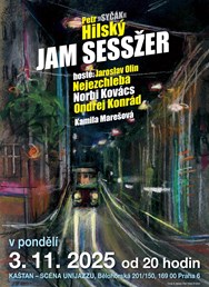 P. Hilský & JamSessžer, hosté J. O. Nejezchleba, N. Kovács