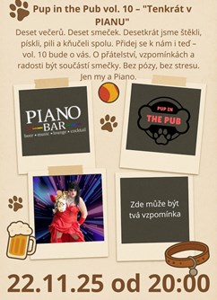 Pup in the Pub vol.10 - Tenkrát v PIANU