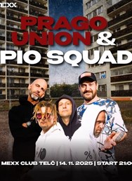 Prago Union X Pio Squad