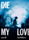 Die My Love Die My Love