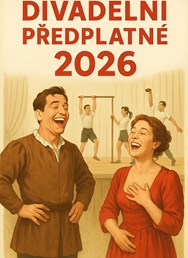 Divadelní předplatné leden - červen 2026