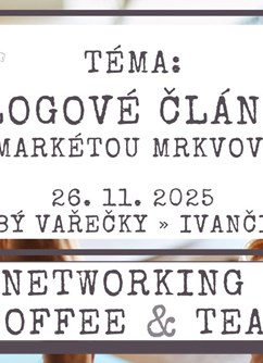Networking Coffee & Tea - Blogové články s Markétou Mrkvovou