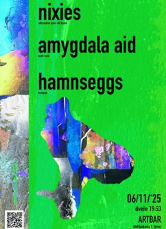 Nixies // Amygdala Aid // Hamn'seggs Nixies // Amygdala Aid // Hamn'seggs