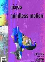 Nixies // Mindless Motion Nixies // Mindless Motion
