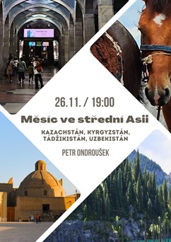 Měsíc ve střední Asii - Kazachstán, Kyrgyzstán, Tádžikistán